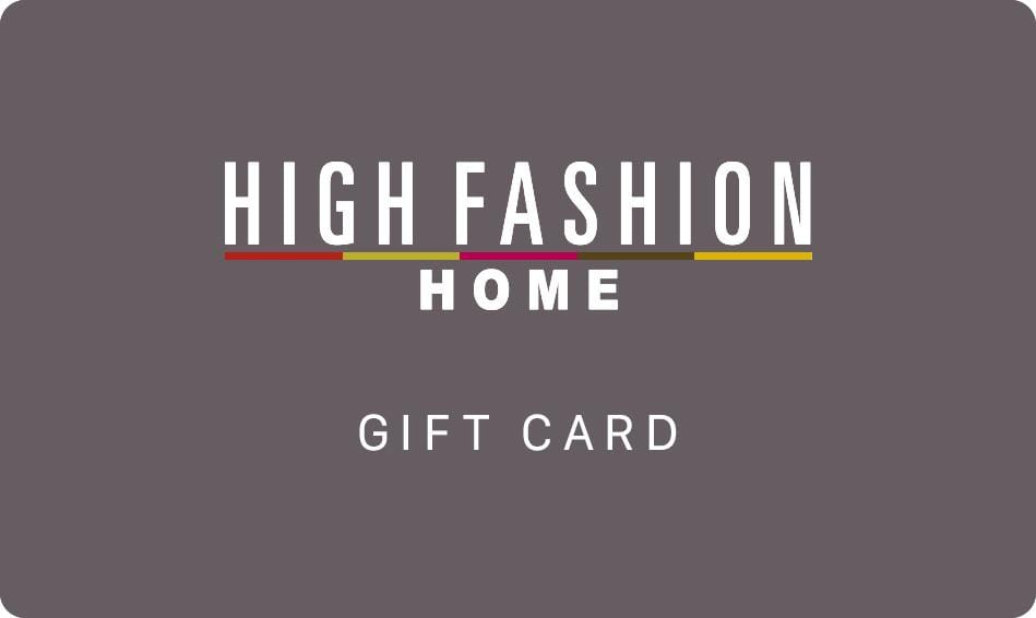 Gift Card - Gift Card - High Fashion Home